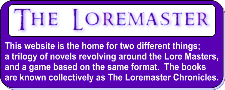 The Loremaster Chronicles
